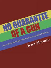 No Guarantee of a Gun