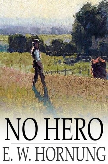 No Hero - E. W. Hornung