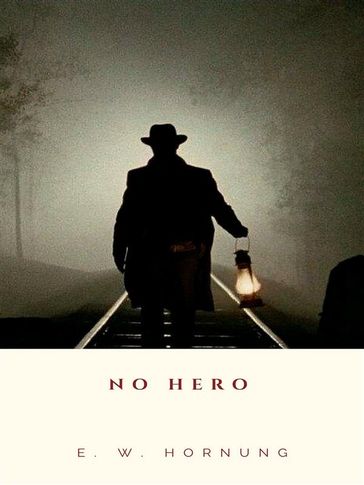 No Hero - E. W. Hornung