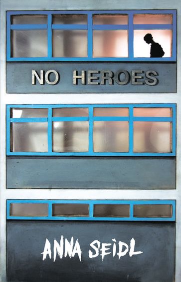 No Heroes - Anna Seidl