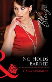 No Holds Barred (Mills & Boon Blaze) (Forbidden Fantasies, Book 30)