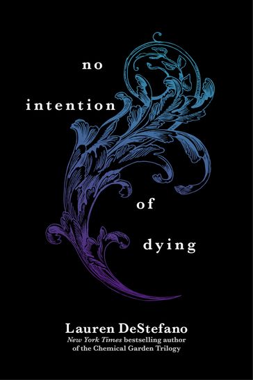 No Intention of Dying (Novella) - Lauren DeStefano