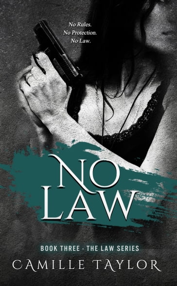 No Law - Camille Taylor