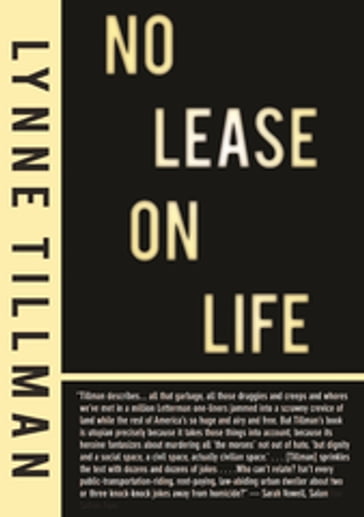 No Lease on Life - Lynne Tillman