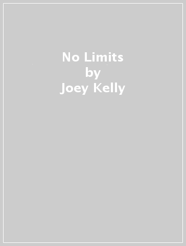 No Limits - Joey Kelly
