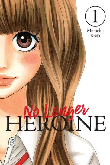 No Longer Heroine, Vol. 1 - Momoko Koda - Rachel Pierce