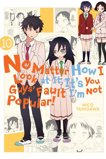 No Matter How I Look at It, It's You Guys' Fault I'm Not Popular!, Vol. 10 - Nico Tanigawa - Bianca Pistillo