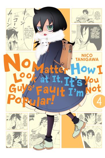 No Matter How I Look at It, It's You Guys' Fault I'm Not Popular!, Vol. 4 - Nico Tanigawa - Lys Blakeslee