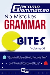 No Mistakes Grammar Bites, Volume XI, 