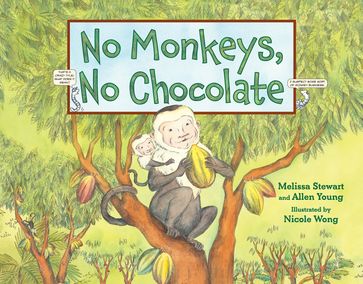No Monkeys, No Chocolate - Allen Young - Melissa Stewart