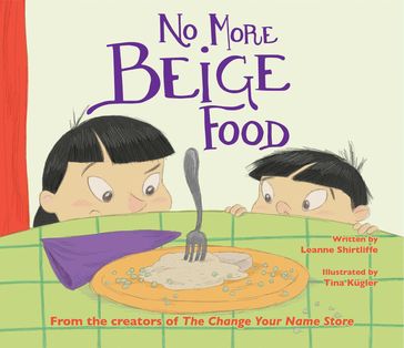 No More Beige Food - Leanne Shirtliffe