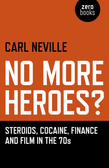 No More Heroes? - Carl Neville