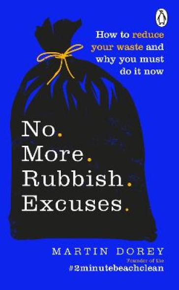 No More Rubbish Excuses - Martin Dorey