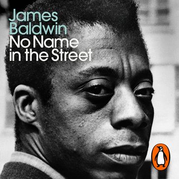 No Name in the Street - James Baldwin