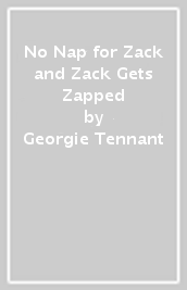 No Nap for Zack and Zack Gets Zapped