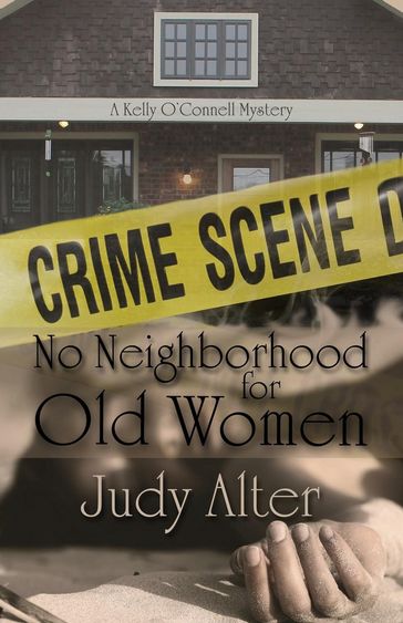 No Neighbohood for Old Women - Judy Alter