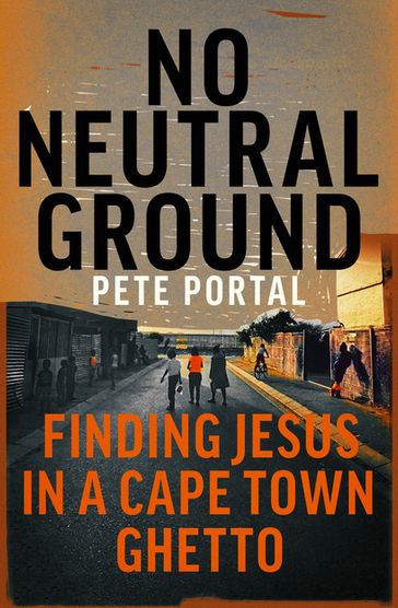 No Neutral Ground - Pete Portal