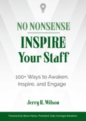 No Nonsense: Inspire Your Staff