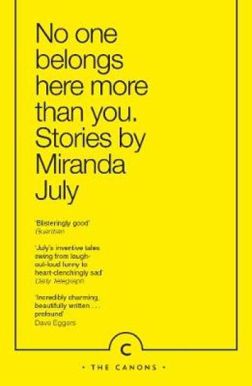 No One Belongs Here More Than You - Miranda July