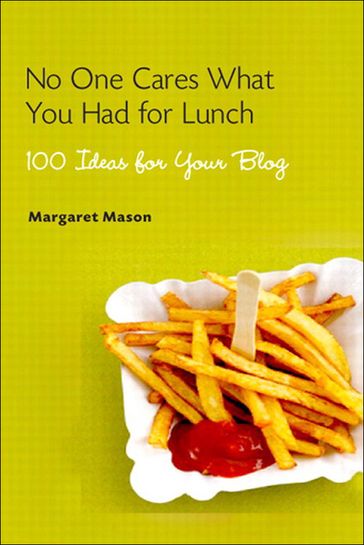 No One Cares What You Had For Lunch - Margaret Mason