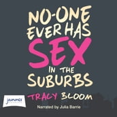 No-One Ever Has Sex in the Suburbs