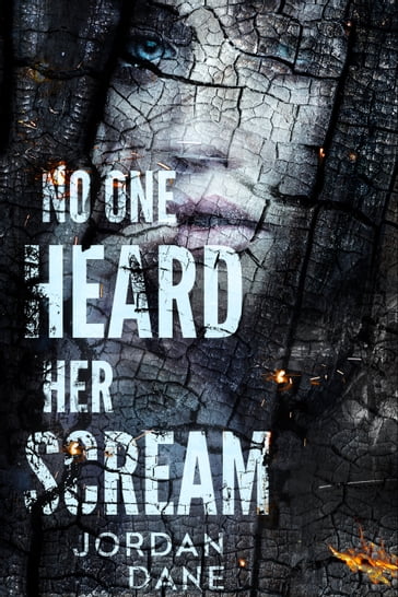 No One Heard Her Scream - Jordan Dane