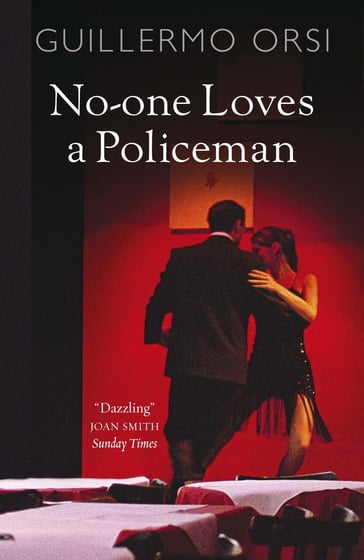 No-One Loves a Policeman - Guillermo Orsi