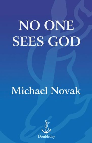 No One Sees God - Michael Novak