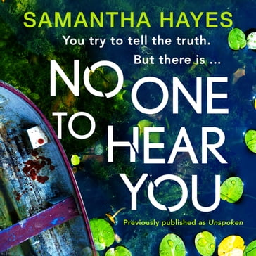 No One To Hear You: An edge-of-your-seat psychological thriller with a shocking twist - Samantha Hayes