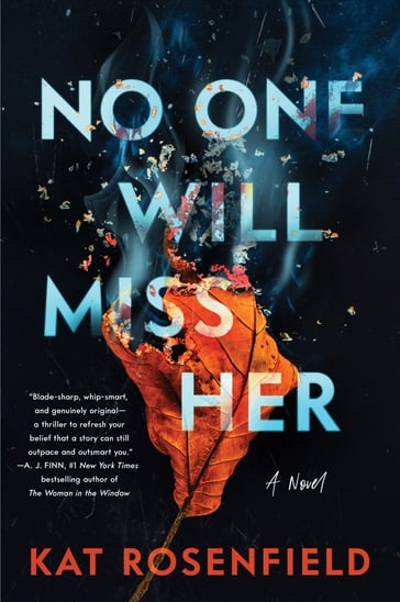 No One Will Miss Her - Kat Rosenfield