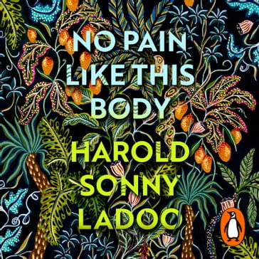 No Pain Like This Body - Harold Sonny Ladoo