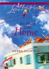 No Place Like Home (Mills & Boon Love Inspired)