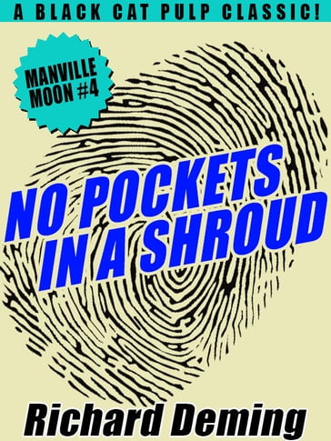 No Pockets In a Shroud: Manville Moon #4 - Richard Deming