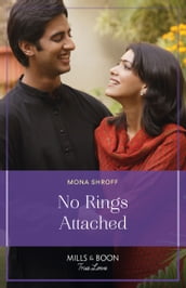 No Rings Attached (Once Upon a Wedding, Book 3) (Mills & Boon True Love)