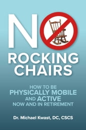 No Rocking Chairs