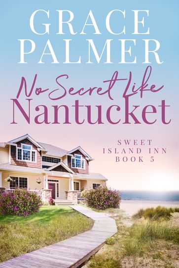 No Secret Like Nantucket - Grace Palmer