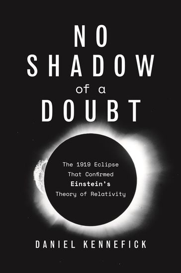 No Shadow of a Doubt - Daniel Kennefick