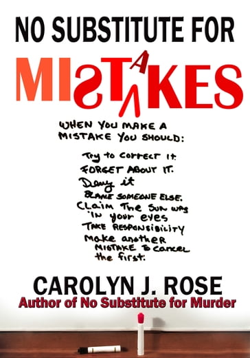 No Substitute for Mistakes - Carolyn J. Rose