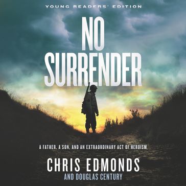 No Surrender Young Readers' Edition - Chris Edmonds