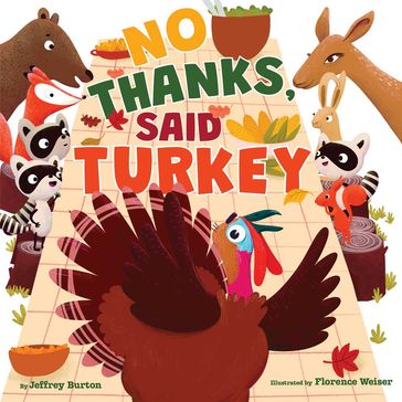 No Thanks, Said Turkey - Jeffrey Burton