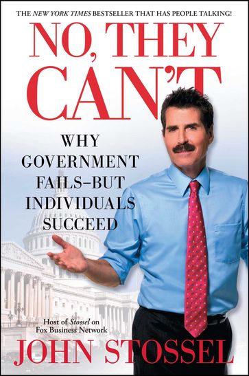 No, They Can't - John Stossel