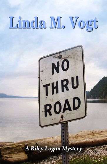 No Thru Road - Linda M. Vogt