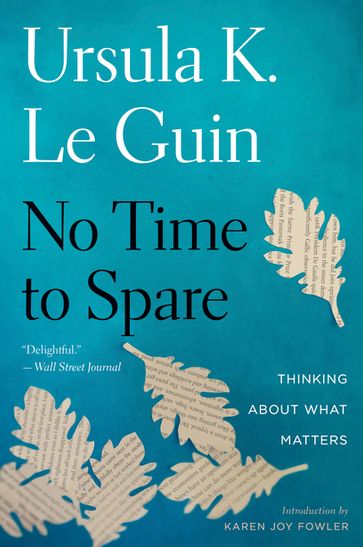 No Time To Spare - Ursula K. Le Guin