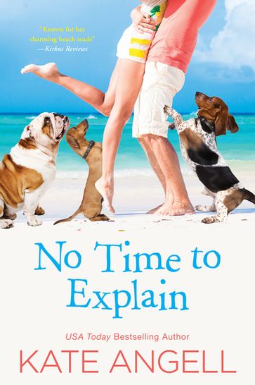 No Time to Explain - Kate Angell