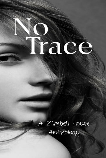 No Trace - Zimbell House Publishing