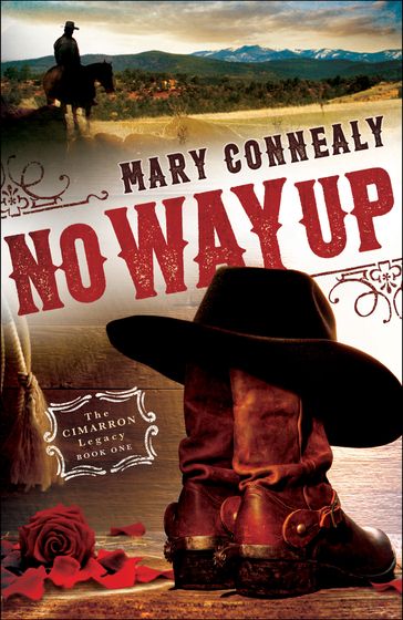 No Way Up (The Cimarron Legacy Book #1) - Mary Connealy