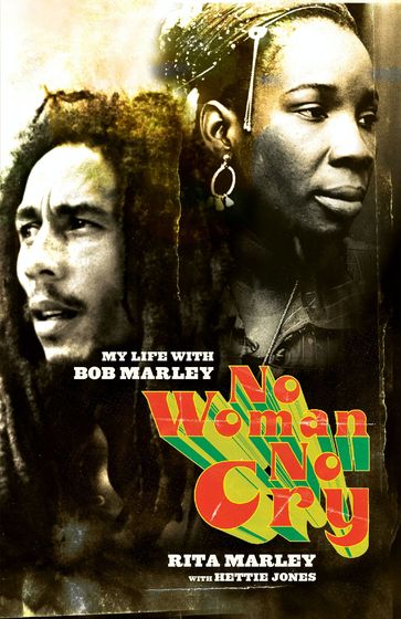 No Woman No Cry - Rita Marley - Hettie Jones