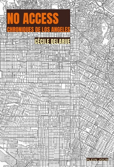 No access (Chroniques de Los Angeles) - Cécile Delarue