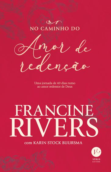 No caminho do amor de redenção - Francine Rivers