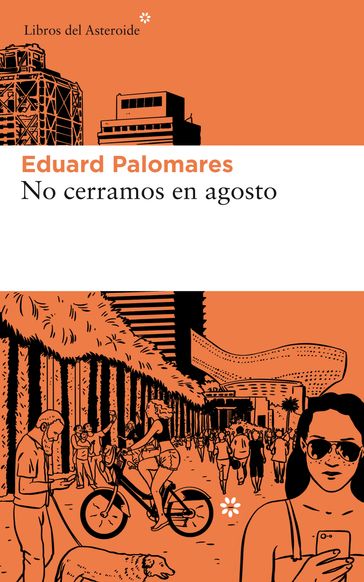 No cerramos en agosto - Eduard Palomares